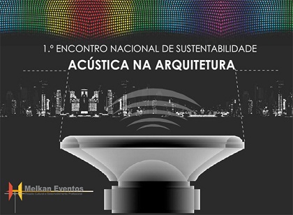I Encontro de Sustentabilidade Acústica na Arquitetura