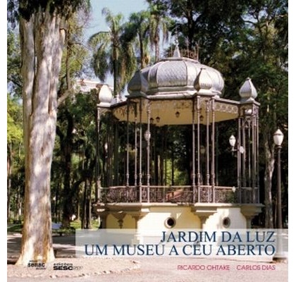 Leitura de domingo: 'Jardim da Luz - Um Museu a Céu Aberto'