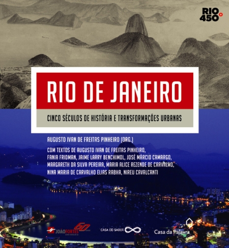 Rio de Janeiro: Cinco Séculos de História e Transformações Urbanas